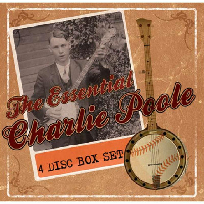 Charlie Poole: The Essential Charlie Poole