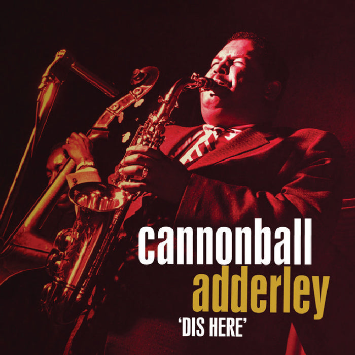 Cannonball Adderley: Dis Here