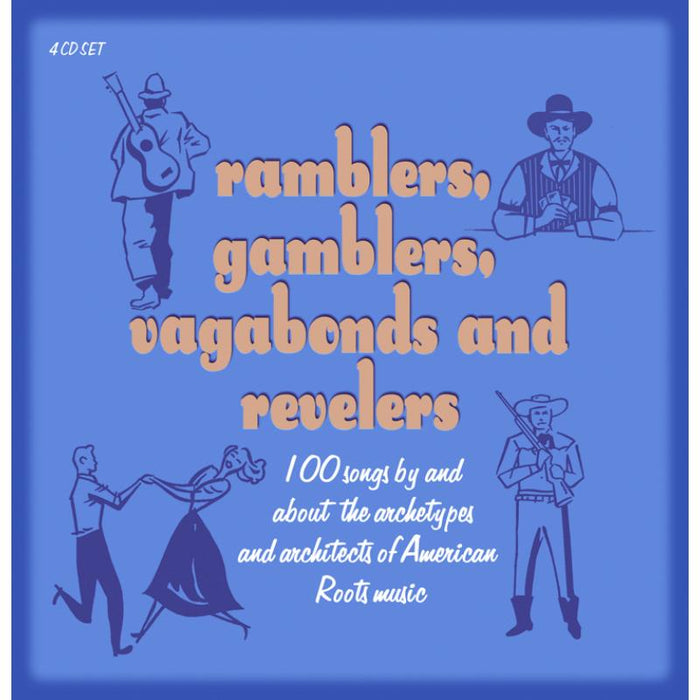 Various Artists: Ramblers, Gamblers, Vagabonds And Revelers (4CD)