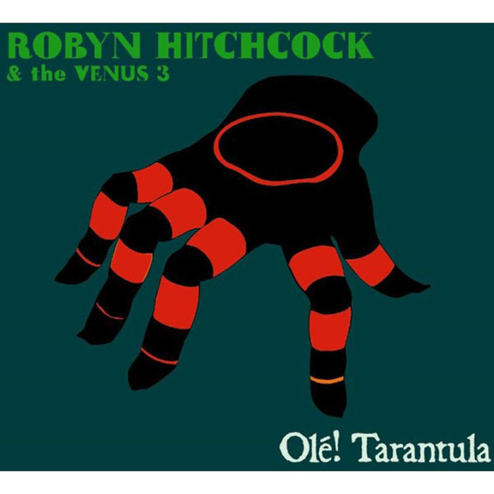 Robyn Hitchcock & The Venus 3: Ole! Tarantula