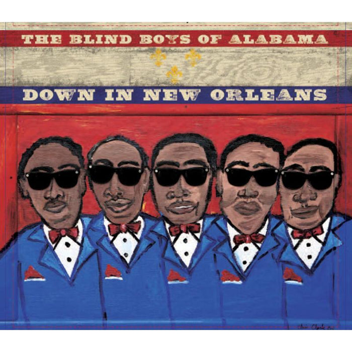The Blind Boys Of Alabama: Down In New Orleans