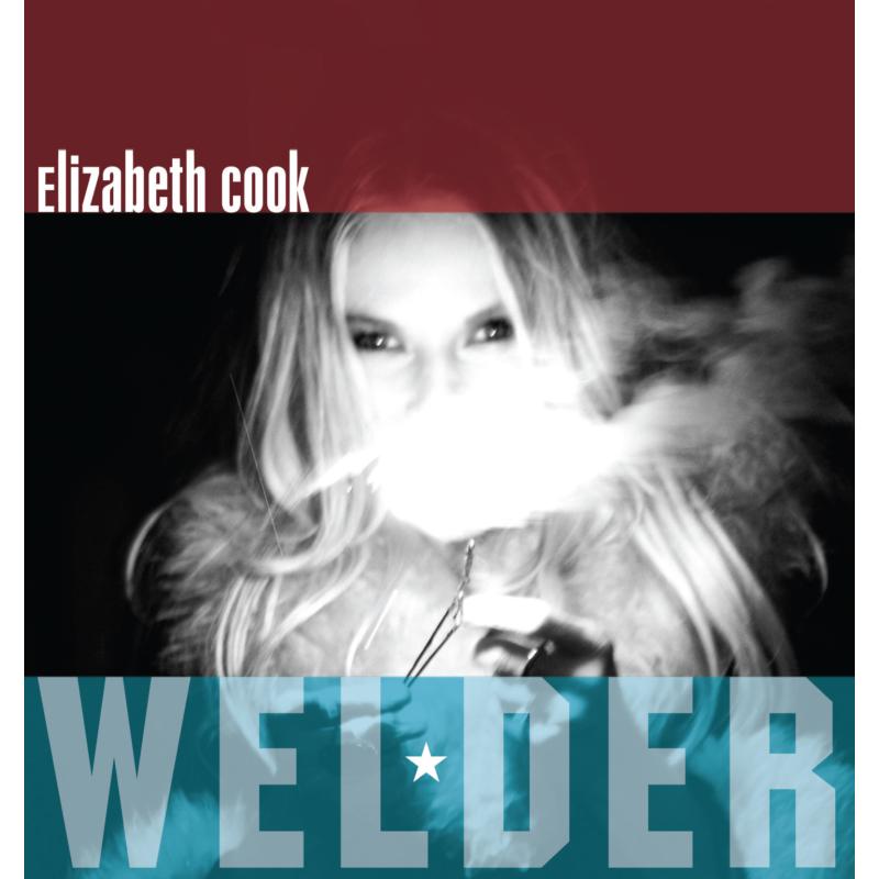 Elizabeth Cook: Welder