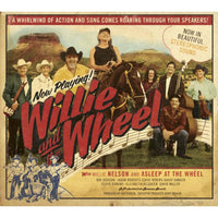 Willie Nelson & Asleep At The Wheel: Willie And The Wheel