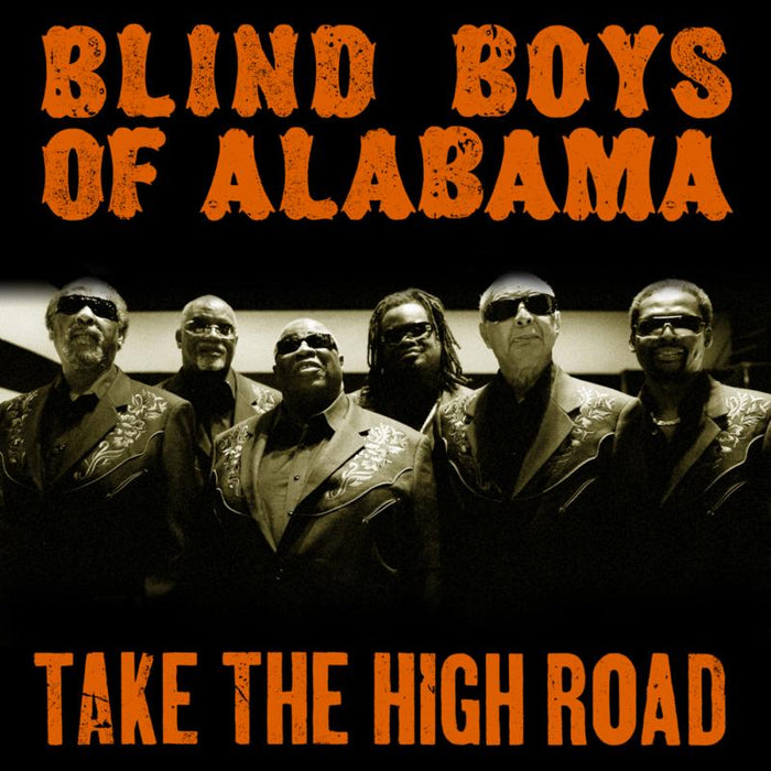 The Blind Boys Of Alabama: Take The High Road