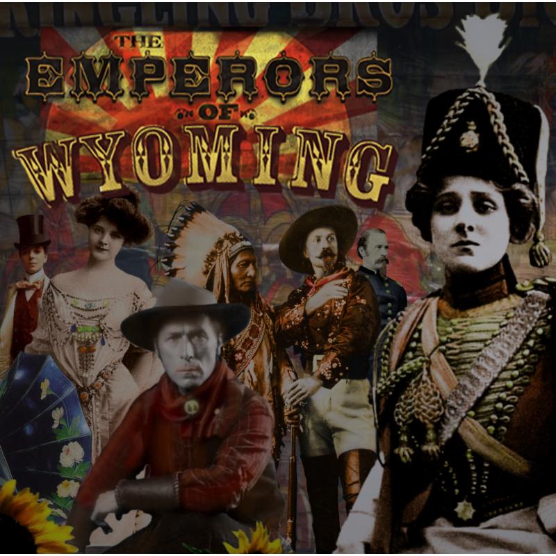 The Emperors Of Wyoming: The Emperors Of Wyoming