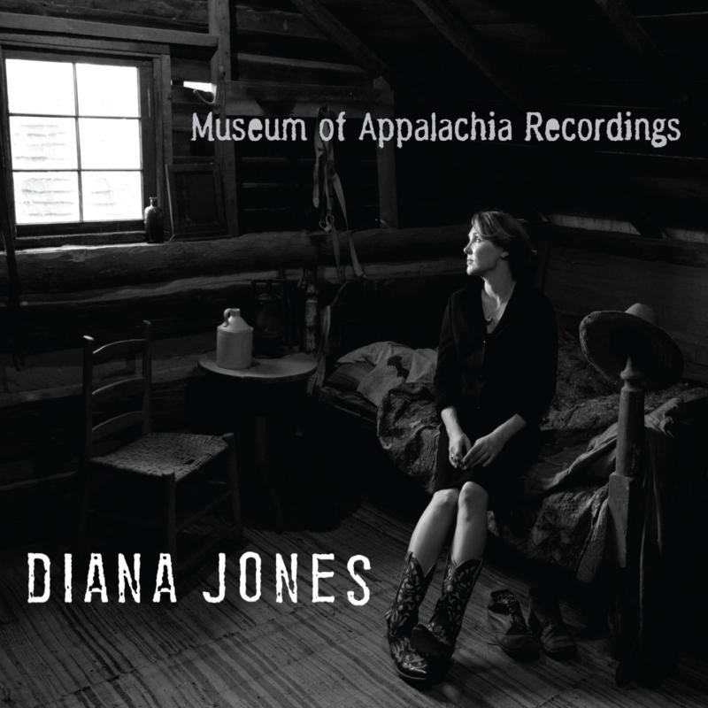 Diana Jones: Museum Of Appalachia Recordings
