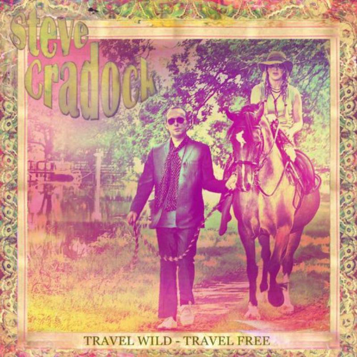 Steve Cradock: Travel Wild-Travel Free