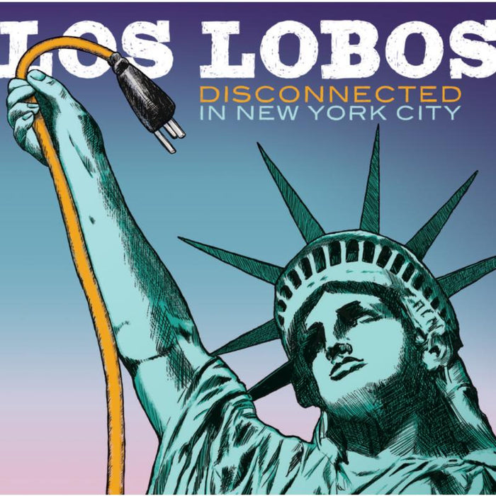 Los Lobos: Disconnected In New York City