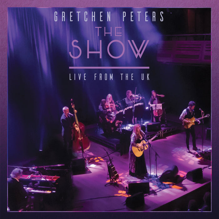 Gretchen Peters: The Show : Live From The U.K.