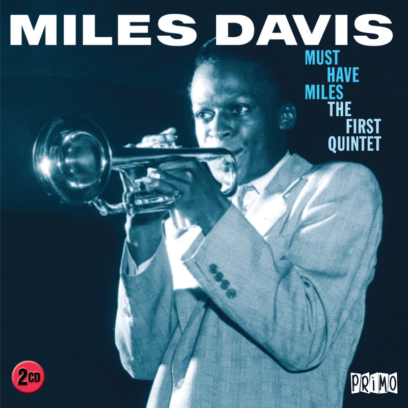 Miles Davis: Must Have Miles: The First Quartet