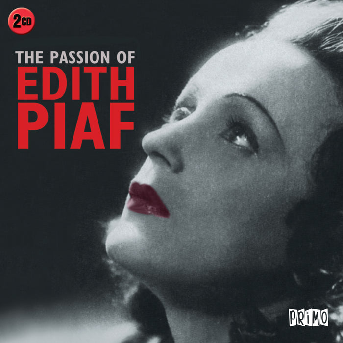 Edith Piaf: The Passion Of Edith Piaf