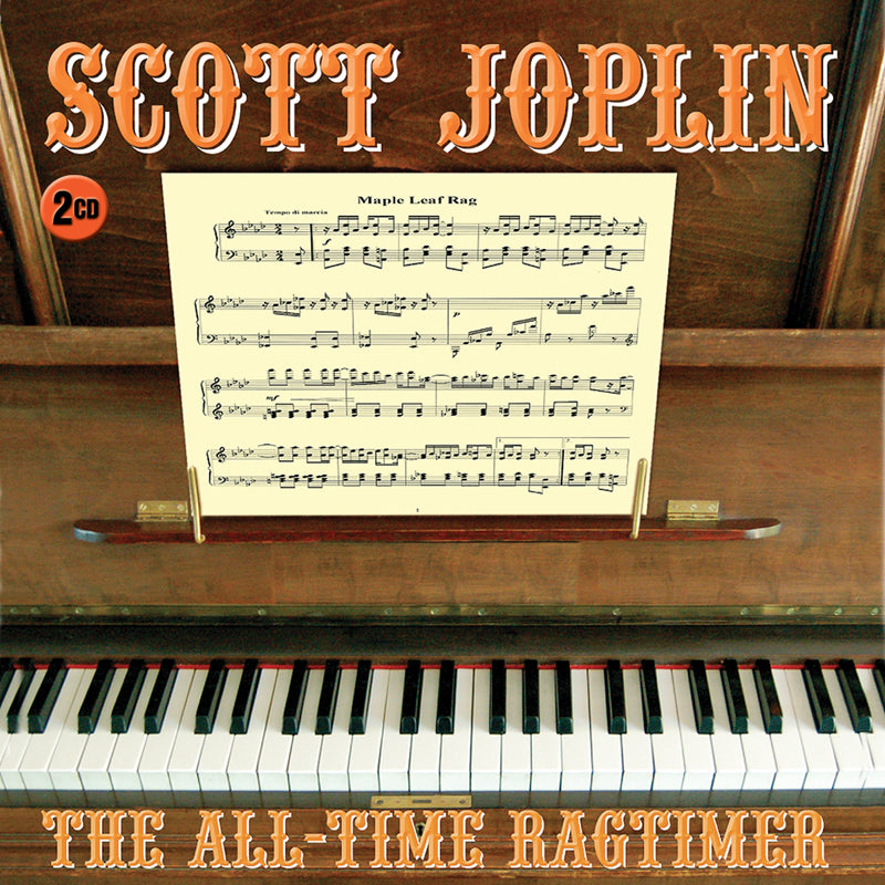 Scott Joplin: The All-Time Ragtimer