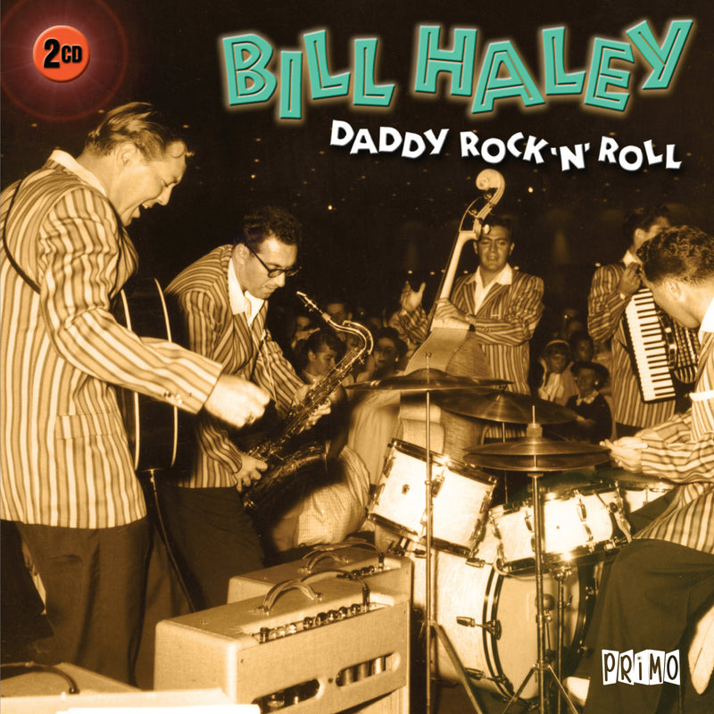 Bill Haley: Daddy Rock 'N' Roll