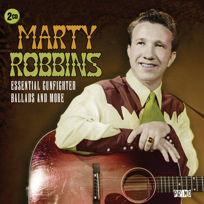 Marty Robbins: Essential Gunfighter Ballads And More