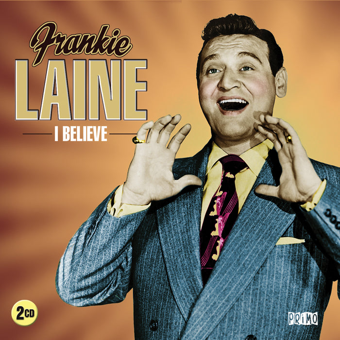 Frankie Laine: I Believe