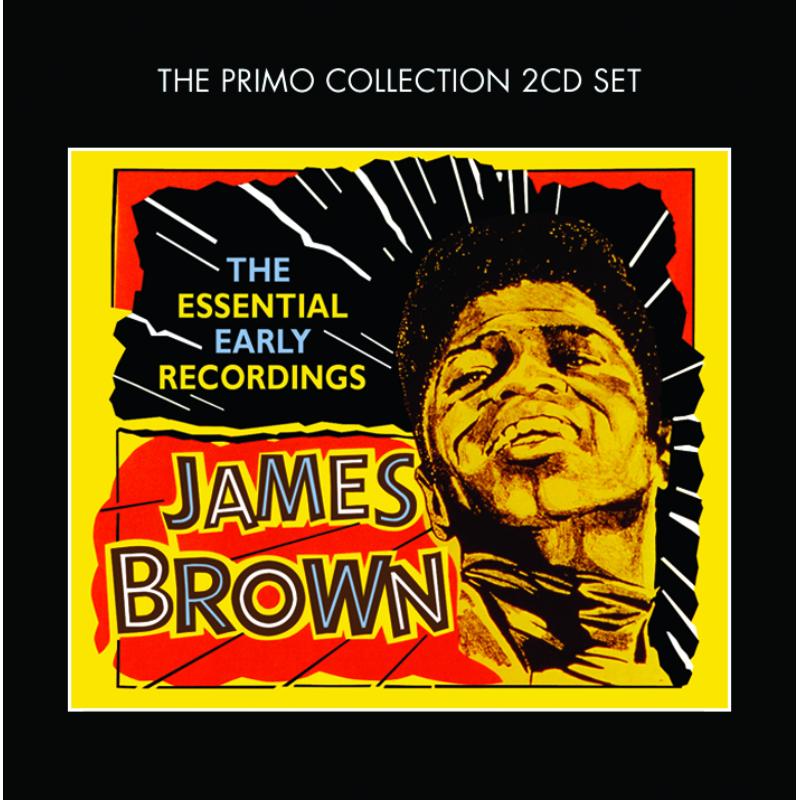 James Brown: The Essential Early Recordings