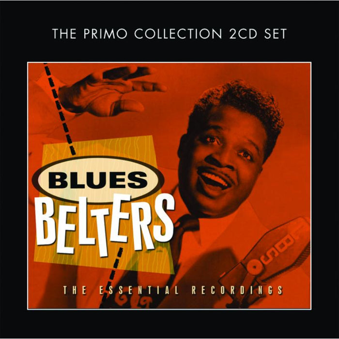 Various Artists: Blues Belters: The Essential Recordings