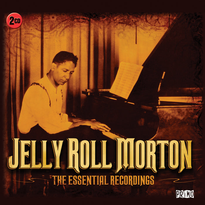 Jelly Roll Morton: The Essential Recordings
