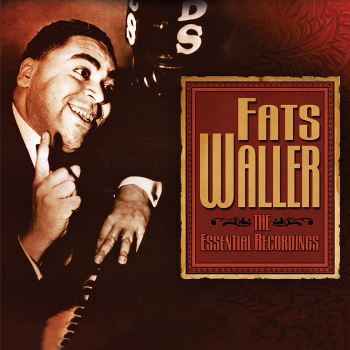 Fats Waller: The Essential Recordings