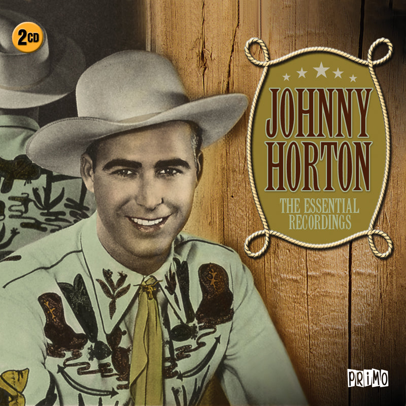 Johnny Horton: The Essential Recordings