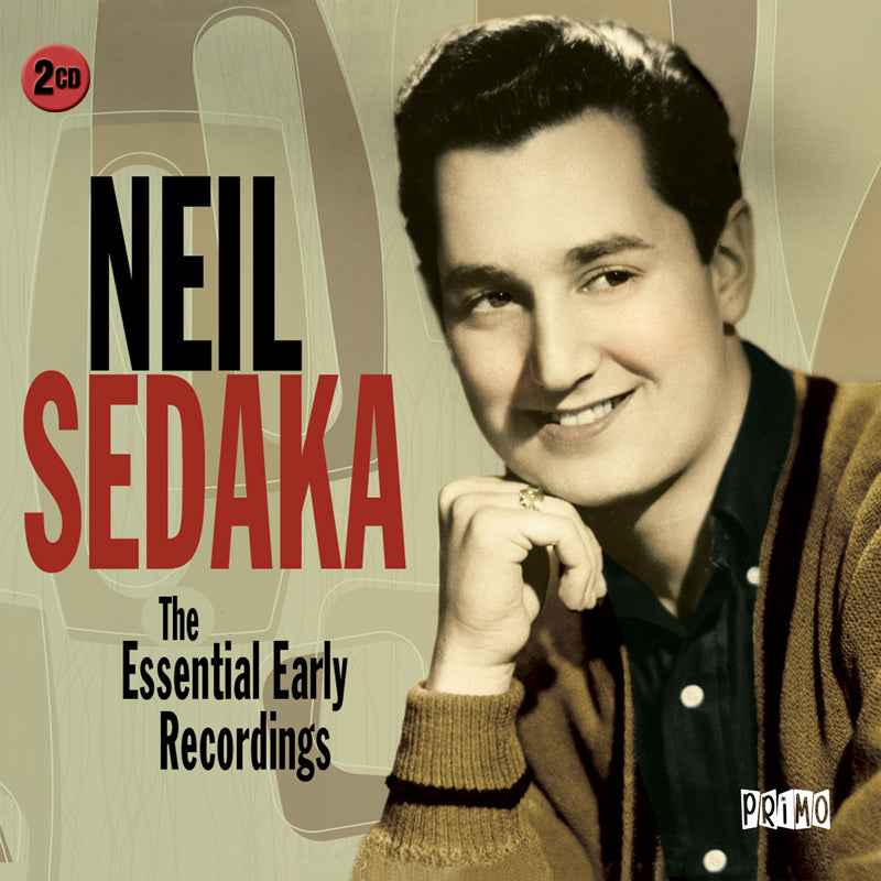 Neil Case Neil Sedaka: The Essential Early Recordings – Proper Music