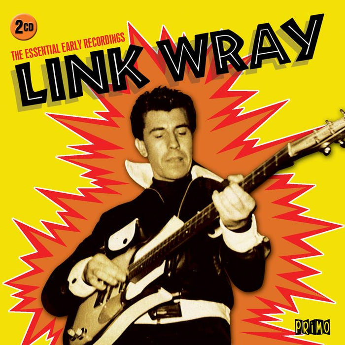 Link Wray: Essential Early Recordings