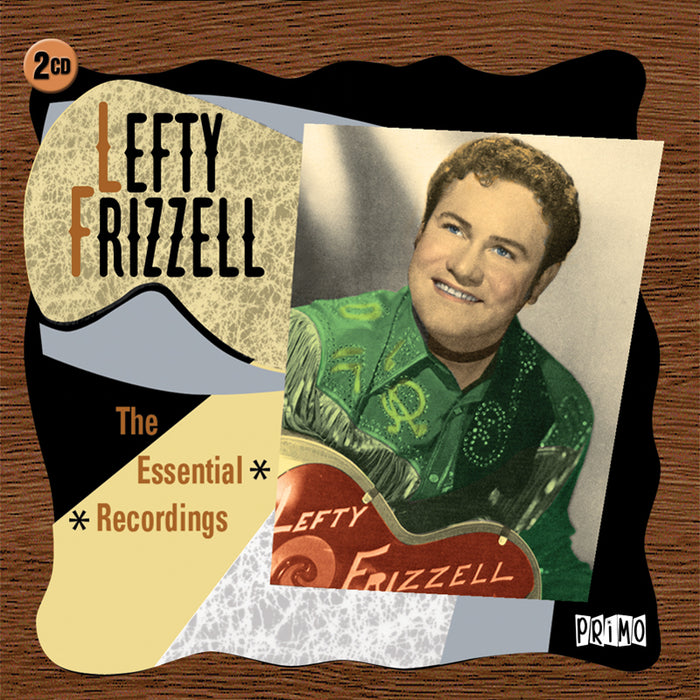 Lefty Frizzell: The Essential Recordings