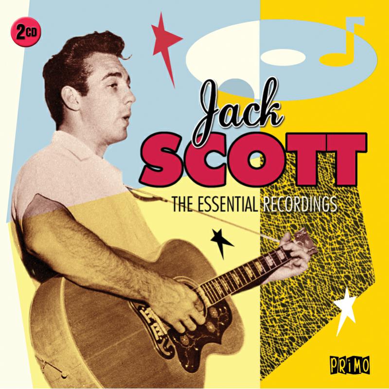 Jack Scott: The Essential Recordings
