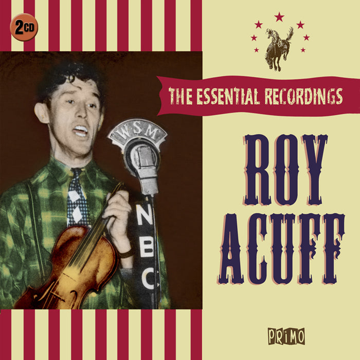 Roy Acuff: The Essential Recordings