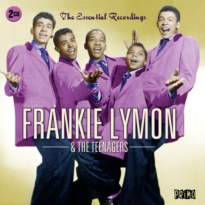 Frankie Lymon & The Teenagers: The Essential Recordings