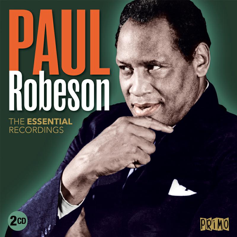 Paul Robeson: The Essential Recordings