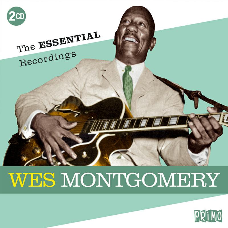 Wes Montgomery: The Essential Recordings