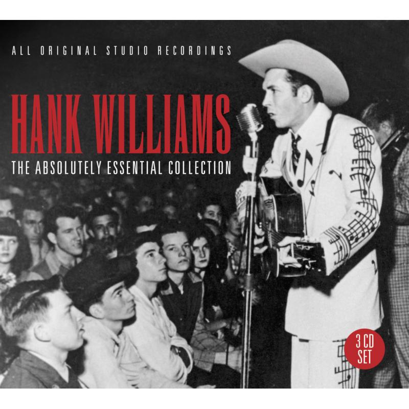 Hank Williams: The Absolutely Essential 3CD Collection