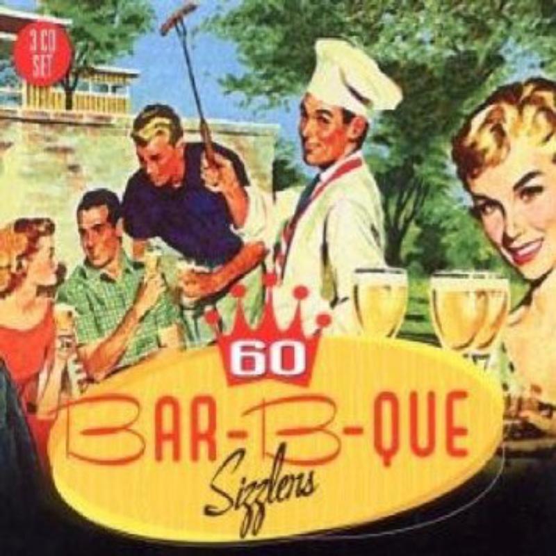 Various Artists: 60 Bar-B-Que Sizzlers
