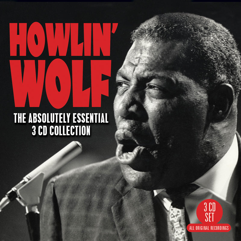 Howlin' Wolf: The Absolutely Essential 3CD Collection