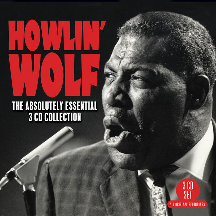 Howlin' Wolf: The Absolutely Essential 3CD Collection