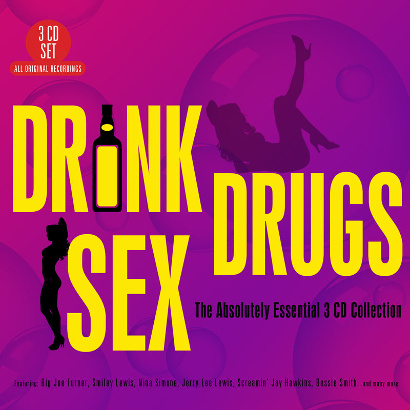 Various Artists: Drink Drugs Sex - The Absolutely Essential 3CD Collection