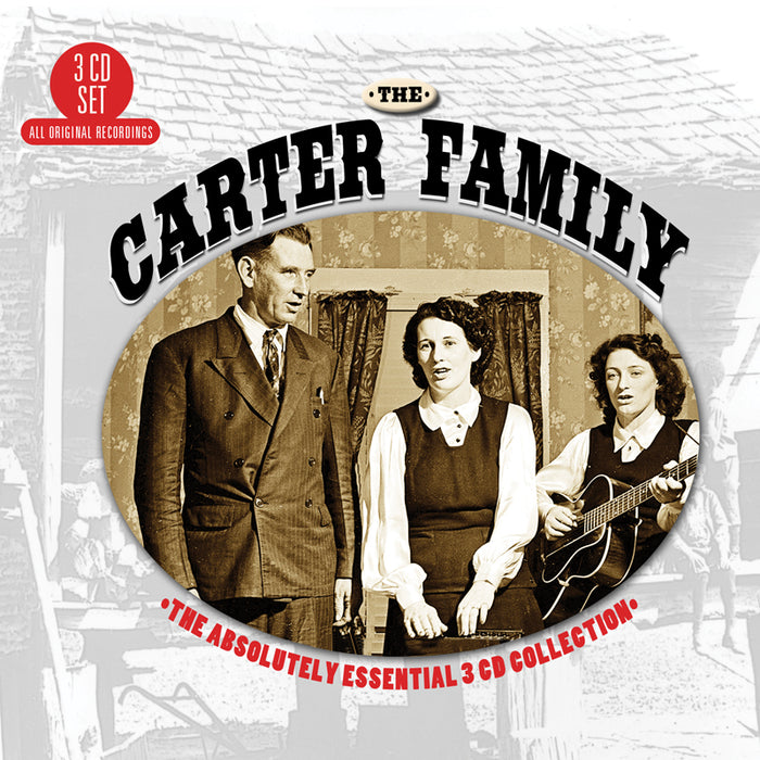 The Carter Family: The Absolutely Essential 3 CD Collection