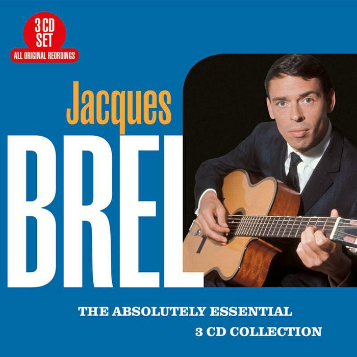 Jacques Brel: The Absolutely Essential 3 CD Collection