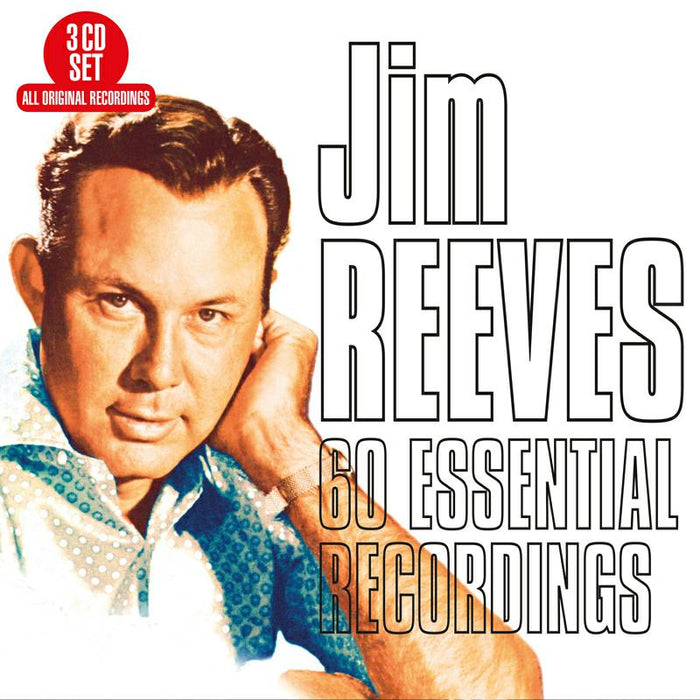 Jim Reeves: 60 Essential Recordings