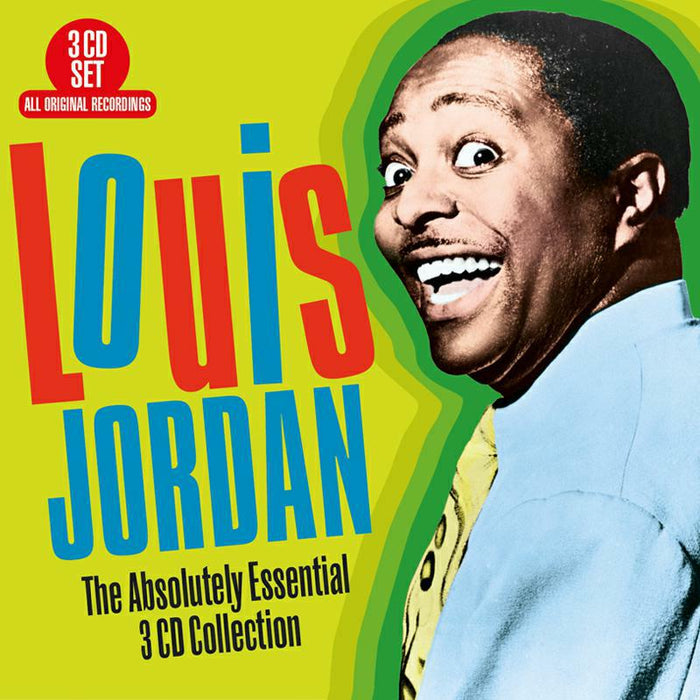 Louis Jordan: The Absolutely Essential Collection