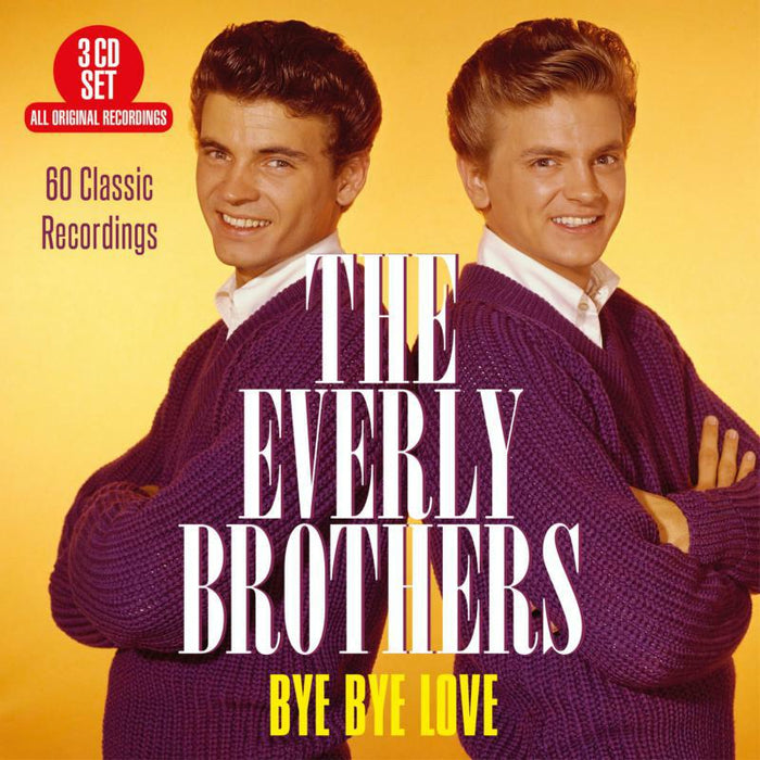 The Everly Brothers: Bye Bye Love - 60 Classic Recordings (3CD)
