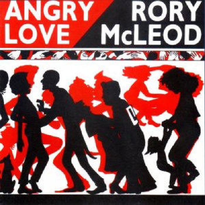 Rory McLeod: Angry Love