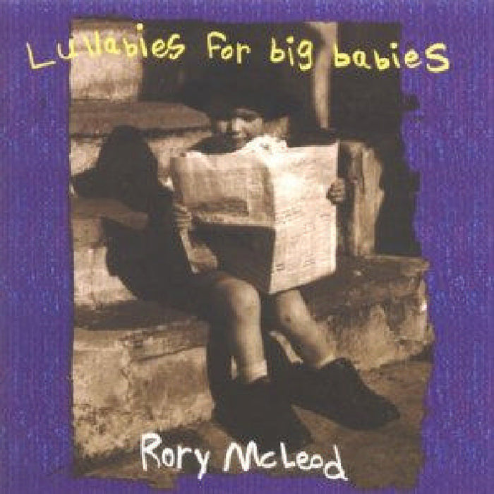 Rory McLeod: Lullabies for Big Babies