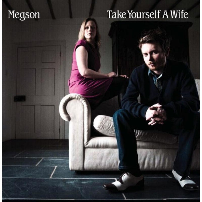 Megson: Take Yourself A Wife