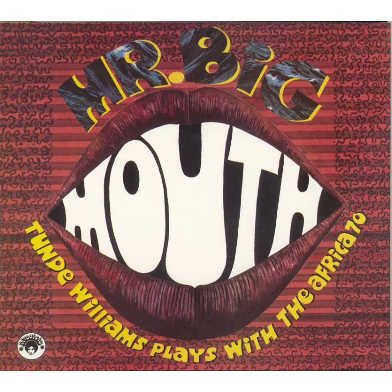 Tunde Williams & Lekan Animashaun: Mr. Big Mouth