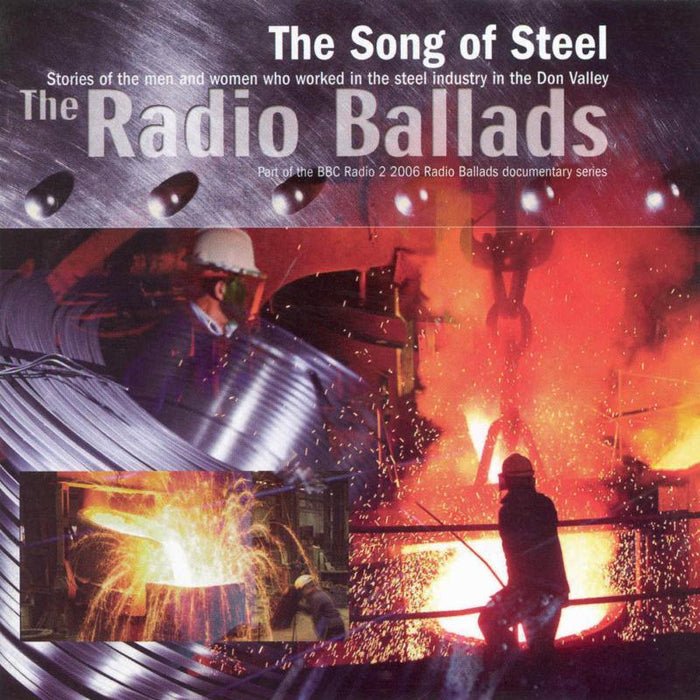 Various Artists: Radio Ballads 2006: The Songs Of Steel