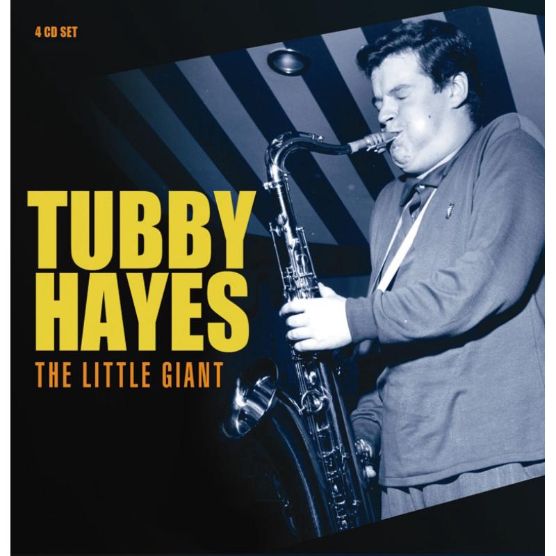 Tubby Hayes: The Little Giant