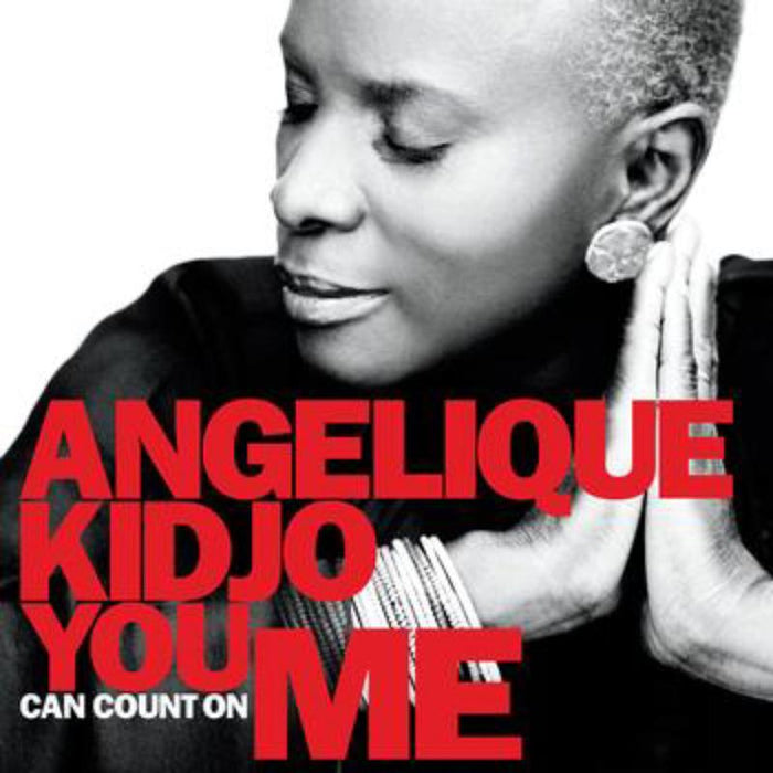 Angelique Kidjo: You Can Count on Me
