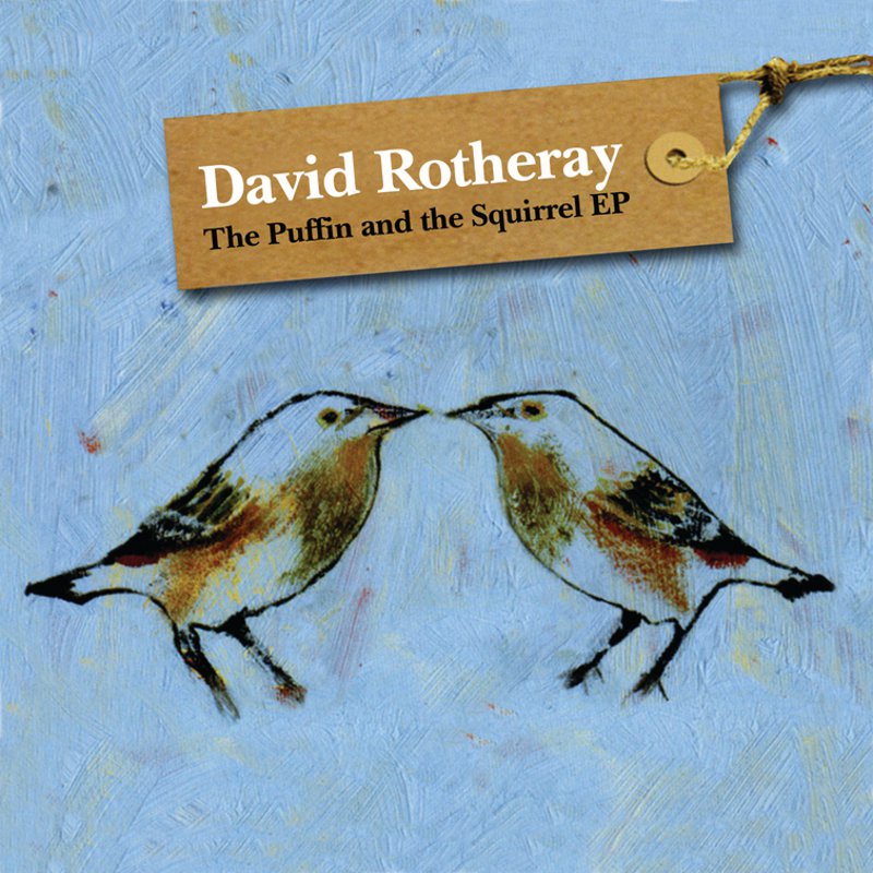 David Rotheray: The Puffin & Squirrel Ep